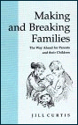 Making and Breaking Families