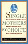 Single Mothers By Choice - Book Review