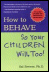Parenting Book: How To Behave