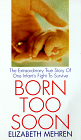 Born Too Soon